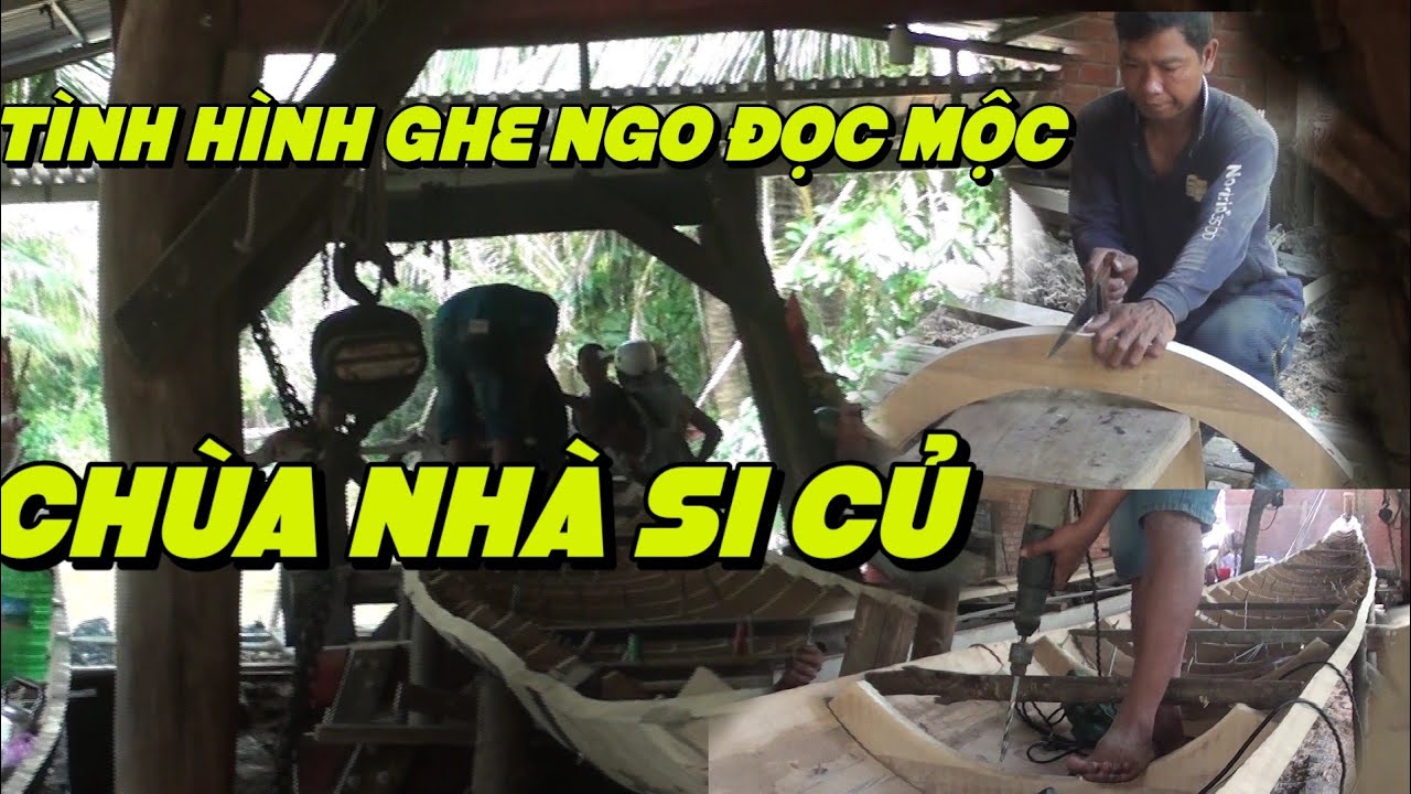 Tiến độ ghe ngo đọc mộc chùa nha si củ