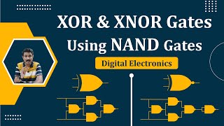 how to make XOR gate using NAND gate | How to make XNOR gate using NAND gate | Digital Electronics