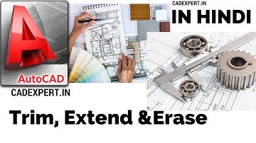 AutoCAD Tutorial in Hindi "Trim,Extend & Erase"