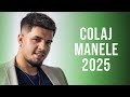 Cele Mai Noi Manele 2025 Noiembrie 🎶 Muzica Manele Noi 2025 🎶 Colaj Manele 2025 Noi
