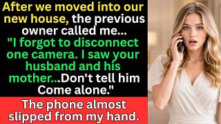7 Days After Moving In, the Former Owner Called: Don't Tell Your Husband. Come Alone....