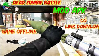 tải game Dead zombie Battle _game offline Mod apk screenshot 2