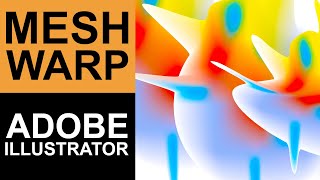 Mesh / Warp Color Envelope Paths  In Illustrator | Abstract Distort | Graphicxtras