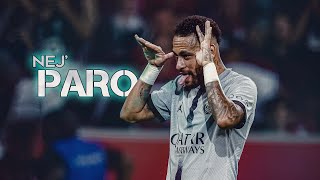 Neymar junior • Paro - Nej' • Skills And Goals • #aedits