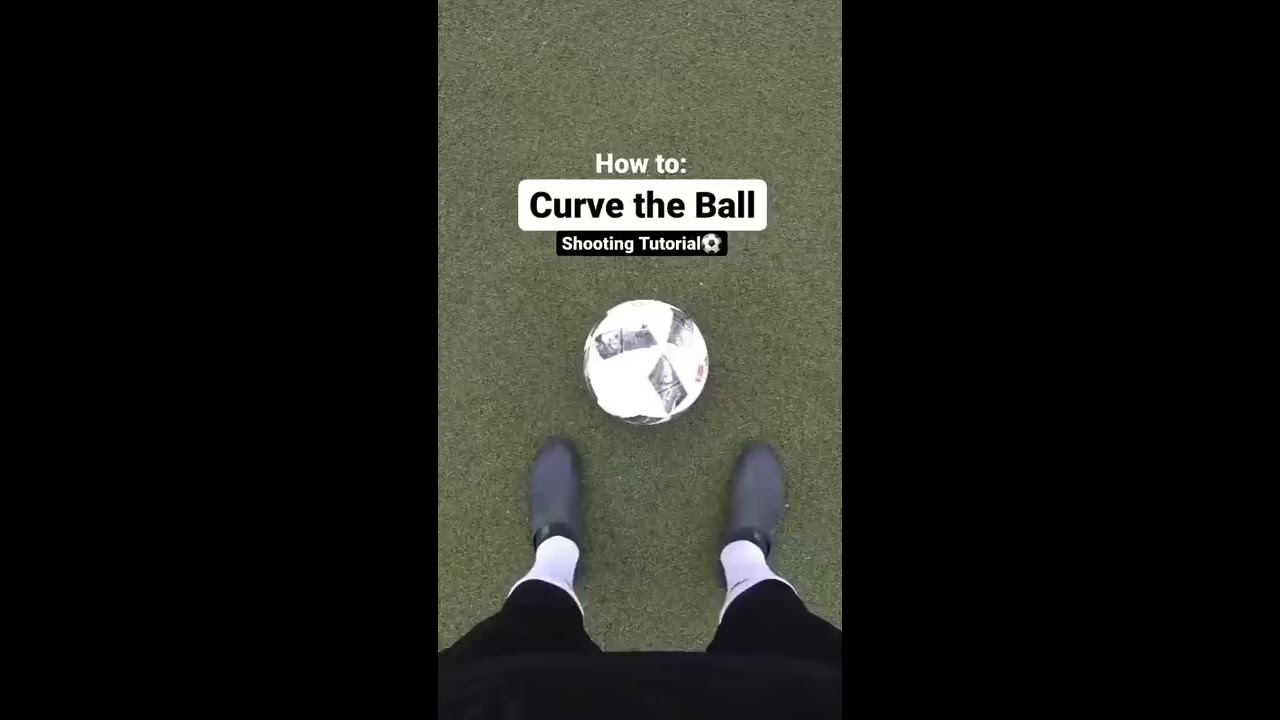 How To Curve The Ball Soccer Football Skills