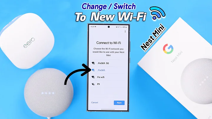 How To Change Wi-Fi on Google Nest Mini! [Connect New WiFi Networks]