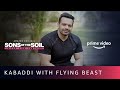 Kabaddi Regime with @Flying Beast  | Gaurav Taneja, Deepak Hooda |Sons Of The Soil |Amazon Original