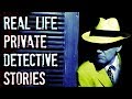 3 Mysterious TRUE Private Detective Stories