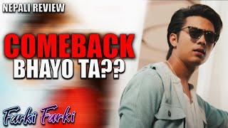 Comeback Bhayo Ta - Farki Farki 2024 - Nepali Review