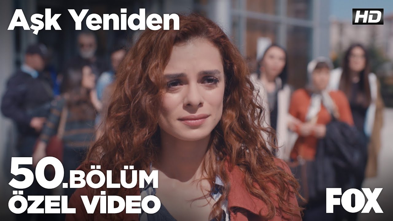 İnsan nefes almayı unutabilir mi? Aşk Yeniden 50. Bölüm