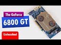 Nvidia GeForce 6800 GT Unleashed