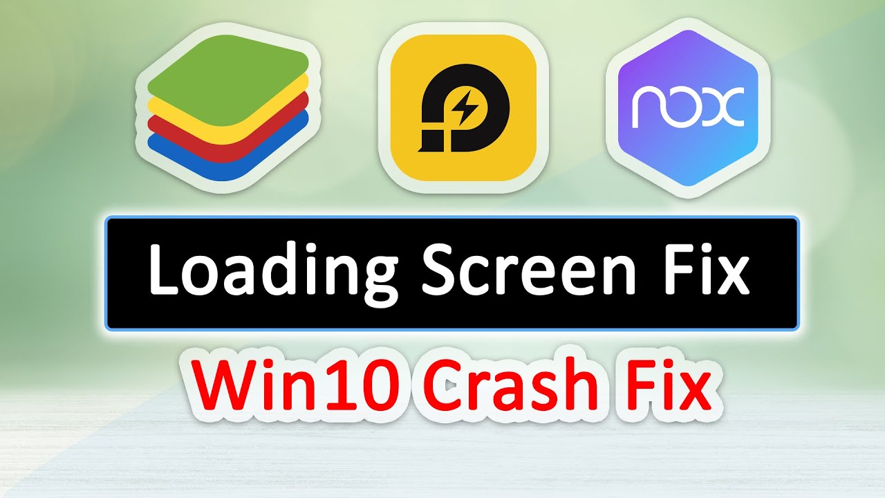 How To Fix Nox Player, Ld Player, Bluestacks Emulator Freezes In Loading Screen / Crashing Windows10