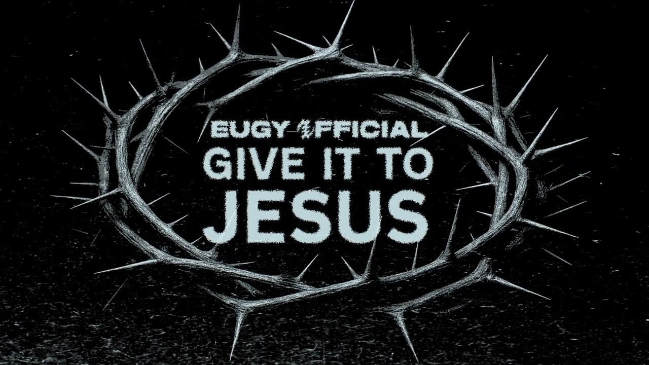 Eugy Official - Give It To Jesus (AUDIO VISUALISER)