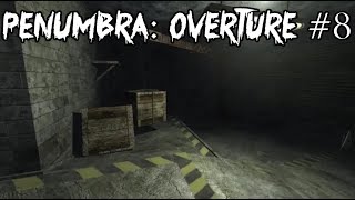 I FORGOT TO GET THE GASOLINE! | Penumbra: Overture #8