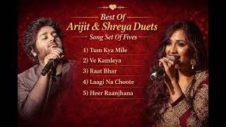 Best Of Arijit Singh U0026 Shreya Ghoshal Duets   Tum Kya Mile  Ve Kamleya  Romantic Hits  2026