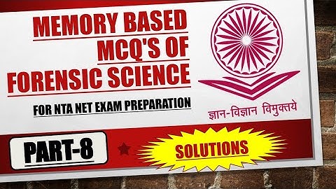 Solutions of mock test of FORENSIC SCIENCE《part-8》