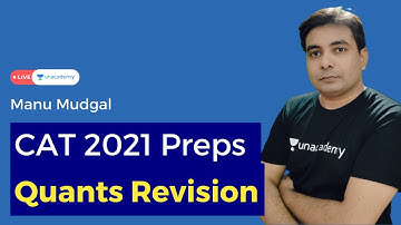Revision | CAT 2021 | Quantitative Aptitude for CAT 2021 | Manu Mudgal |  Unacademy CATalyst
