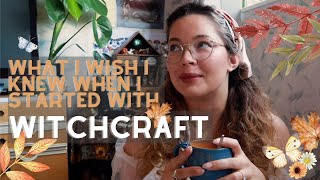 Things I Wish I Knew When I Started with Witchcraft