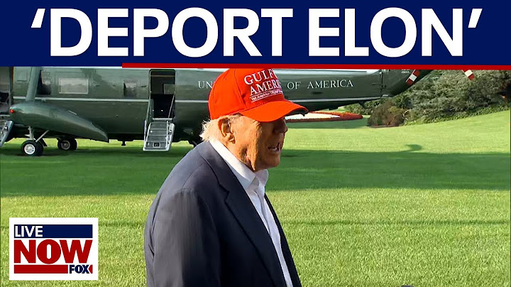 Trump considers deporting Elon Musk over feud 'I may get DOGE on Elon'