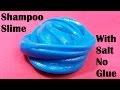 Shampoo Slime 2 Ingredients With Salt Without Glue or Borax