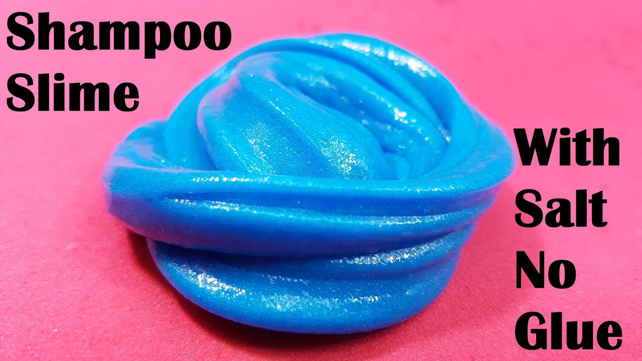 Shampoo Slime 2 Ingredients With Salt Without Glue Or Borax