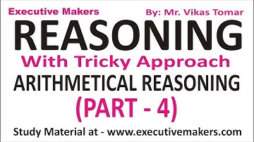 I TRICKY ARITHMETICAL REASONING (अंकगणितीय तर्क)  (PART - 4) I I By Mr Vikas Tomar I