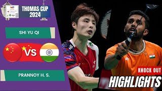 Shi Yu Qi (CHN) vs Prannoy H. S. (IND) - QF | Thomas Cup 2024