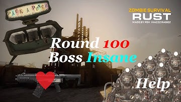 Rust Zombies Round 100 Boss: Intense (No Commentary)
