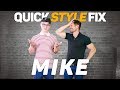 QUICK STYLE FIX: MIKE | A Super Cool Men's Makeover Series