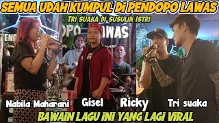 TERBARU‼️TRI SUAKA& NABILA MAHARANI GISEL RICKY DI PENDOPO LAWAS BAWAIN LAGU YANG LAGI FYP 
