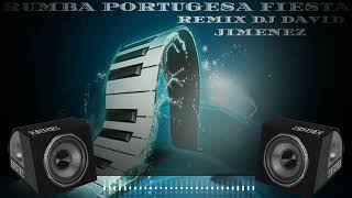 RUMBA PORTUGESA FIESTA REMIX DJ DAVID JIMENEZ
