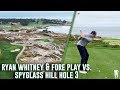 Ryan Whitney & the Fore Play Boys Take On Hole 3 At Spyglass Hill