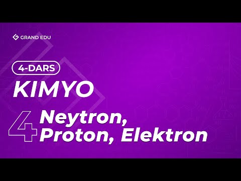 Video: Elektron proton va neytron nima?