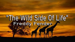 The Wild Side Of Life - Freddy Fender