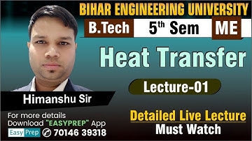 Introduction of Heat Transfer | Lect-01 | Heat Transfer | Mechanical Engineering | Bihar Engineering