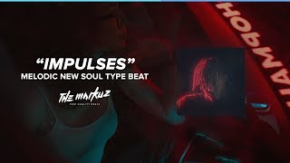 Melodic New Soul Rap Type Beat 2019 - '' Impulses '' (Prod.themarkuz)