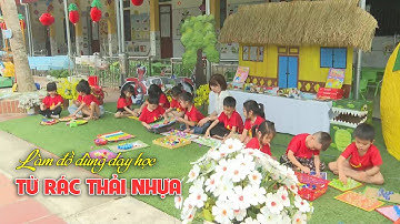 ĐIỆN BIÊN - Làm đồ dùng dạy học từ rác thải nhựa | Nói không với rác thải nhựa