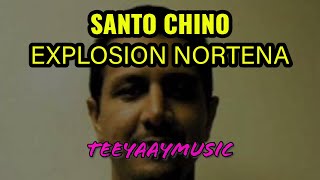 EL SANTO CHINO EXPLOSIÓN NORTEÑA