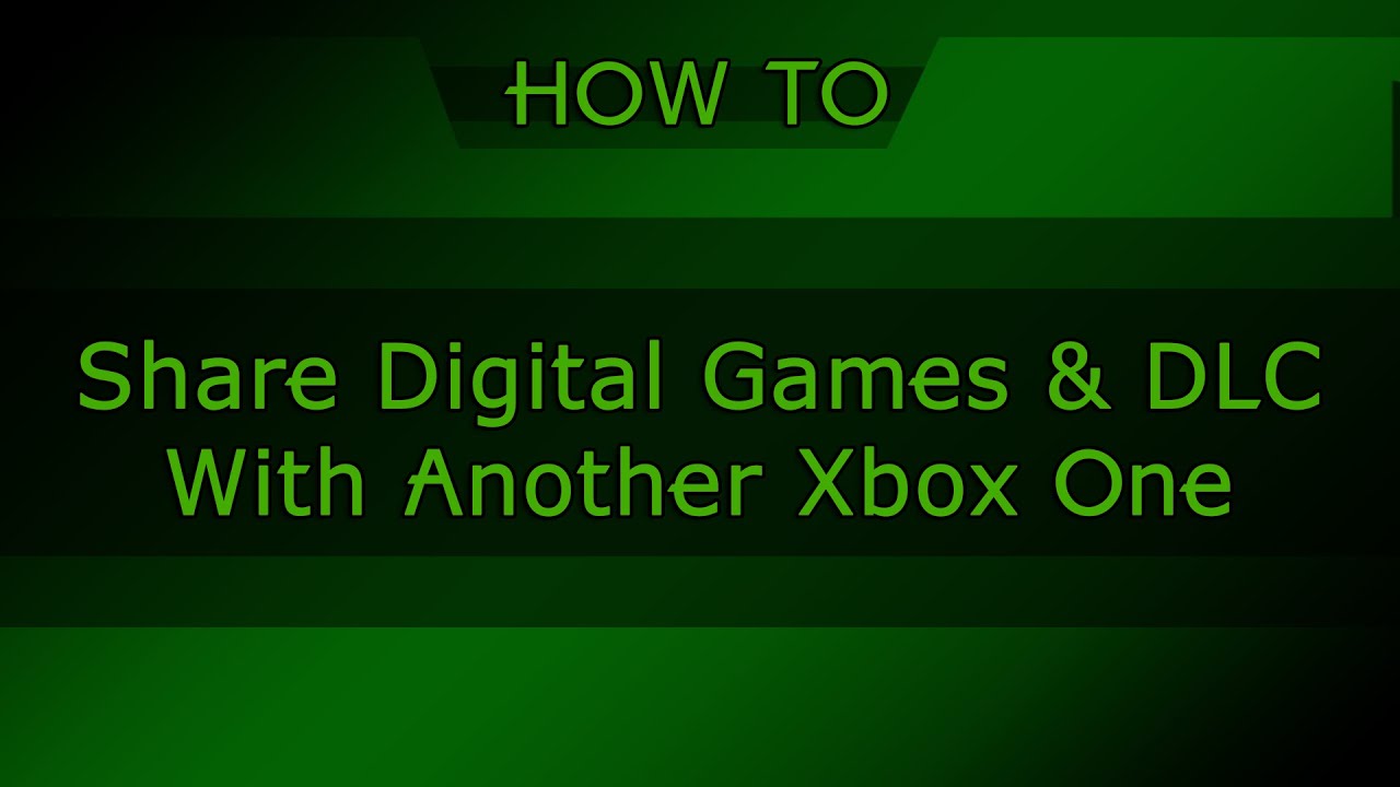 How To Gameshare on Xbox One (outdated) YouTube