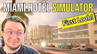 FIRST LOOK at Upcoming Miami Hotel Simulator!