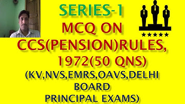 SERIES 1: MCQ ON CCS (PENSION) RULES,1972