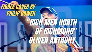 Rich Men North of Richmond - Fiddle Version - Oliver Anthony and Philip Bowen
