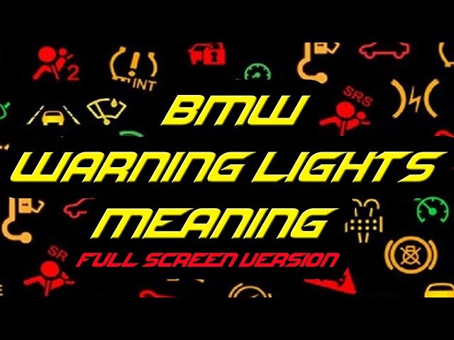 Bmw Warning Lights Meaning Full Screen