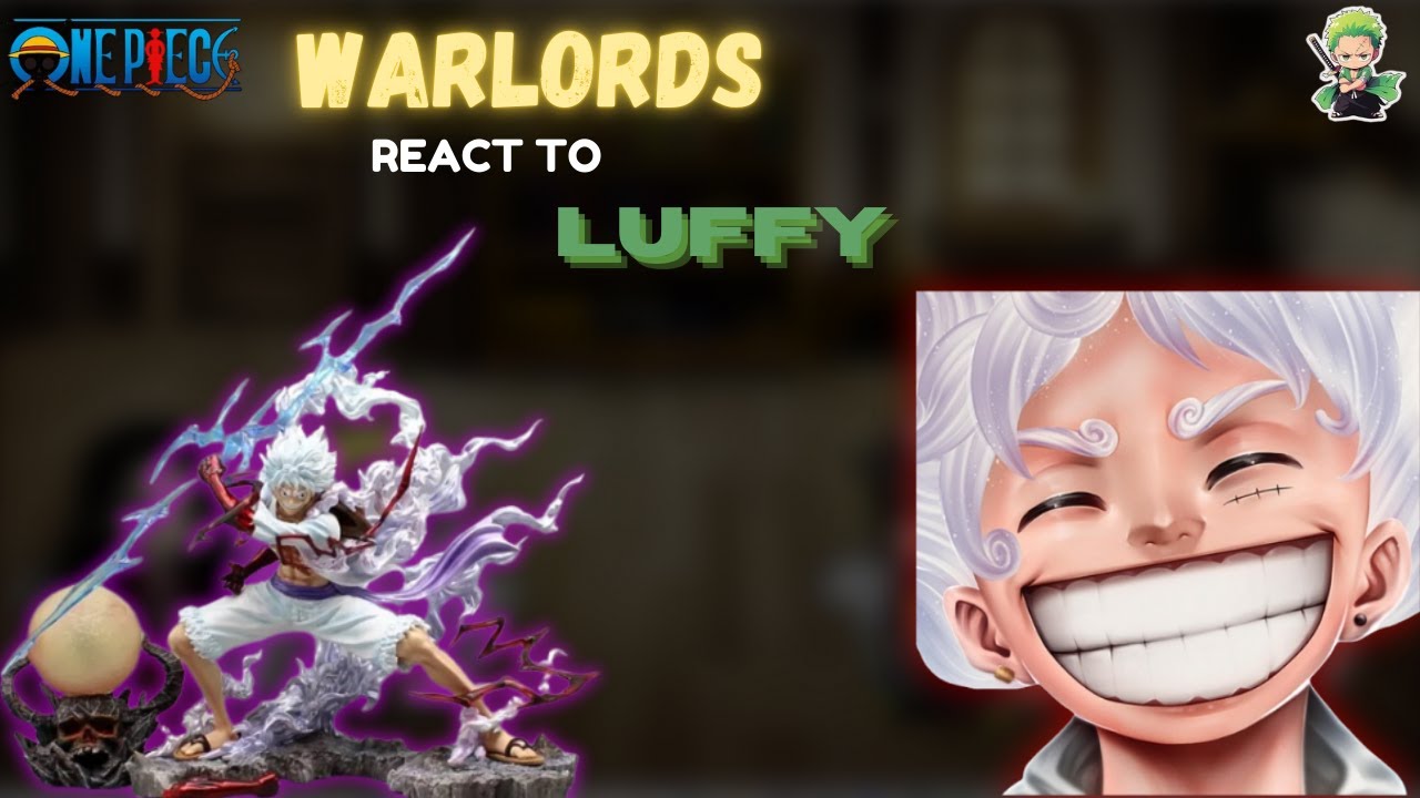 Warlords React To Luffy Full Movie || One Piece || GCRV