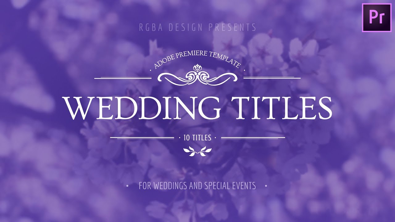 Floral Wedding Titles - Premiere Pro | Mogrt [ perfect for wedding videography and special events ]