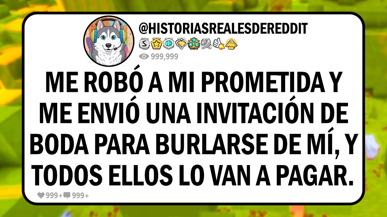 Me robó a mi prometida y me envió una INVITACIÓN DE BODA para BURLARSE; me duele MUCHÍSIMO hoy AÚN!