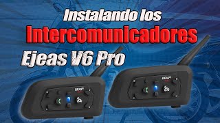 Instalando los Intercomunicadores EJEAS V6 Pro