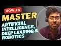 How to Master AI, ML, Deep Learning &amp; Robotics ft. IIT Jodhpur | Summer Internship - 2025