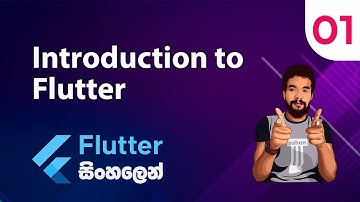 Flutter Sinhala Tutorial #1 - Introduction to Flutter