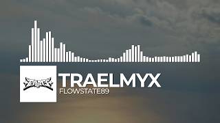 TRAELMYX - FLOWSTATE89 🌊